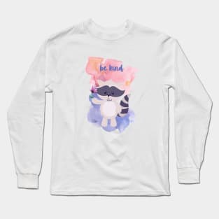 Be Kind Cute Racoon Watercolor Illustration Long Sleeve T-Shirt